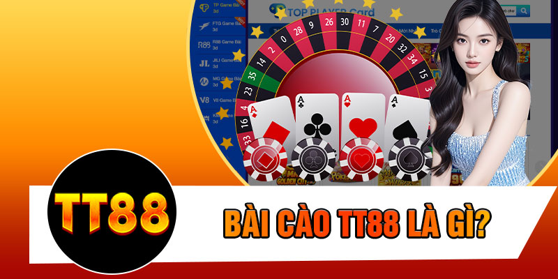 Bài Cào TT88 Là Gì?