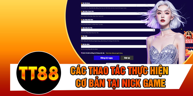 Các Thao Tác Thực Hiện Cơ Bản Tại Nick Game