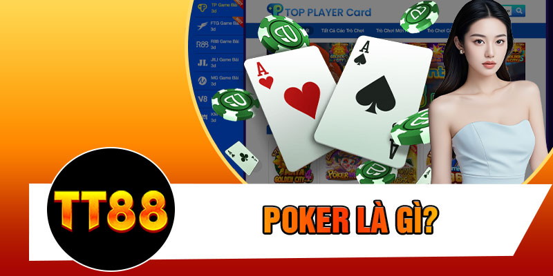 Poker Là Gì?